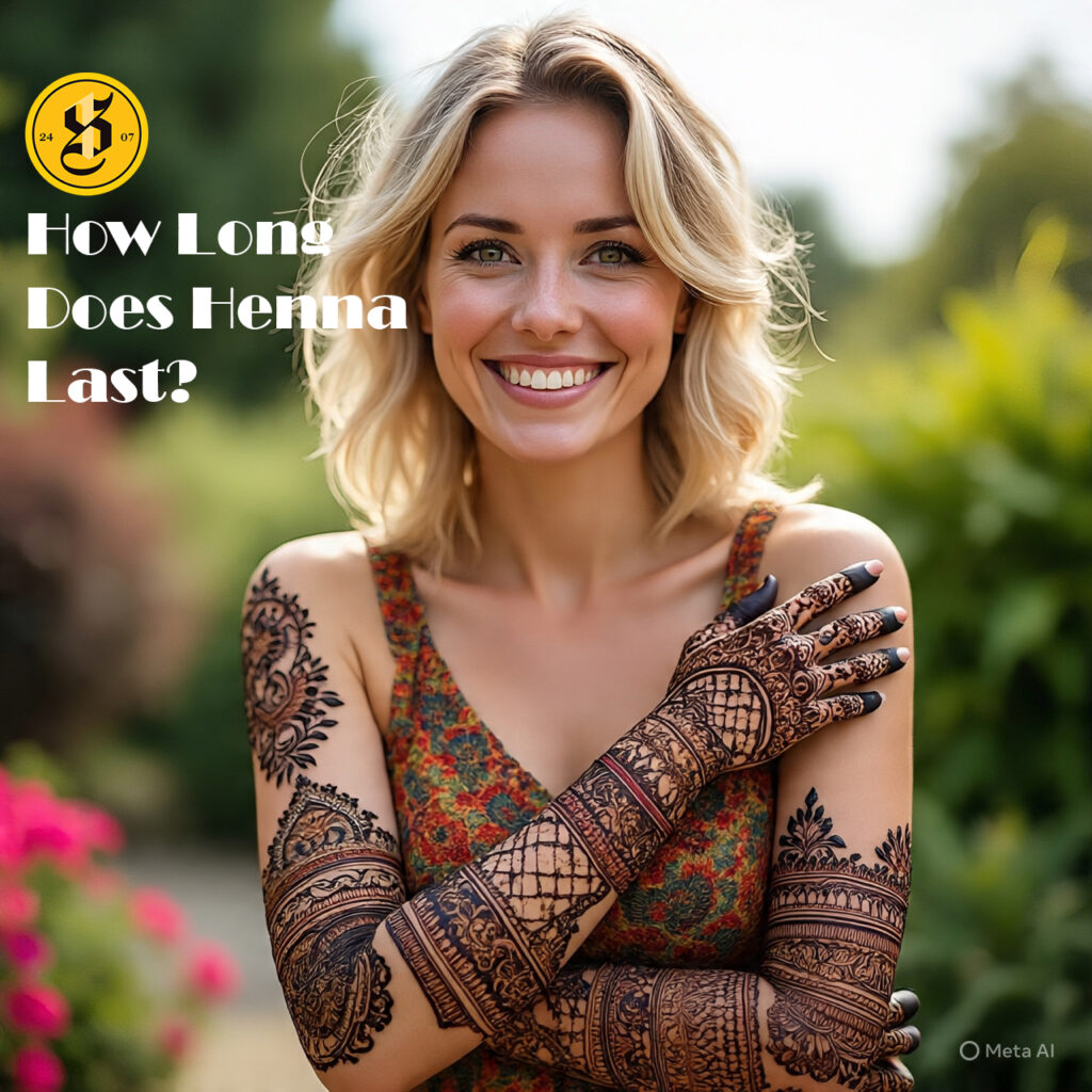 How Long Does Henna Last?